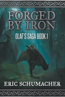 Forged By Iron: Olaf's Saga Book 1 B0CLYVRWRL Book Cover