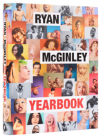Ryan McGinley: Yearbook 0847865177 Book Cover