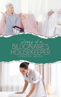 Diary of a Billionaire's Housekeeper 0228843170 Book Cover