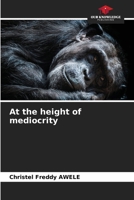 At the height of mediocrity 6203745472 Book Cover