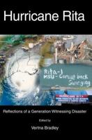 Hurricane Rita: Reflections of a Generation Witnessing Disaster 0595385109 Book Cover