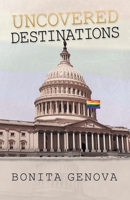 Uncovered Destinations 1532071078 Book Cover