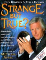 Strange but True? 0749914599 Book Cover
