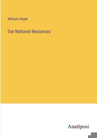 Our National Resources 338218012X Book Cover