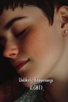 Unlikely Happenings B0DTB5SYHD Book Cover