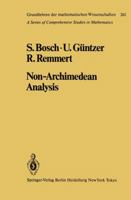 Non-Archimedean Analysis: A Systematic Approach to Rigid Analytic Geometry 3540125469 Book Cover