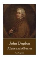 Albion and Albanius: An Opera 178543859X Book Cover