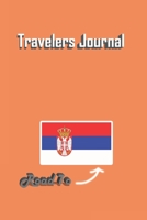 Travelers Journal - Road To Serbia Notebook Birthday Gift: Lined Notebook / Journal Gift, 120 Pages, 6x9, Soft Cover, Matte Finish 1677178876 Book Cover
