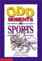 Odd Moments in Sports (Odd Sports Stories, 2) 0590370677 Book Cover