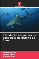Introdução aos peixes de água doce do distrito de Buner (Portuguese Edition) 6208476410 Book Cover