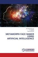 Metamorph-Gesichtsersteller mit künstlicher Intelligenz (German Edition) 620777678X Book Cover