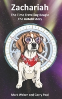 Zachariah The Time Travelling Beagle: The Untold Story (The Clause's) B08HJ5DKHG Book Cover