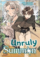 An Unruly Summon: Volume 1 1718316089 Book Cover