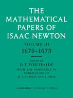 The Mathematical Papers of Isaac Newton: Volume 3 0521045819 Book Cover