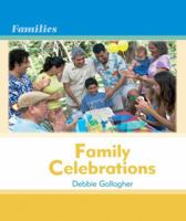 Family Celebrations (Families) 0761431330 Book Cover