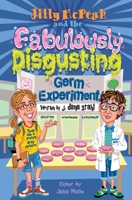 Jilly McPeak and the Fabulously Disgusting Germ Experiment B086G2R9QH Book Cover