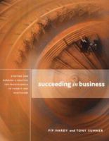 Succeeding in Business: Starting and Running a Practice for Professionals in Therapy and Healthcare. 1903348056 Book Cover