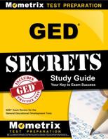GED Secrets Study Guide: GED Exam Review for the General Educational Development Tests 1621203484 Book Cover