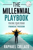 The Millennial Playbook: Paving your road to financial freedom 0999334832 Book Cover