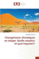 Changements climatiques en steppe. Quelle ampleur et quel impacte?! 3841678289 Book Cover