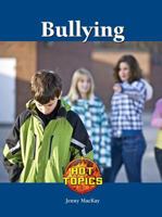 Bullying (Hot Topics) 1420508148 Book Cover