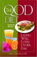 The QOD Diet: Eating Well Every Other Day 0977461408 Book Cover