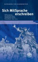 Sich Mitsprache Erschreiben: Selbstzeugnisse ALS Politische Praxis Schreibender Frauen, Deutschland 1840-1919 3825352498 Book Cover