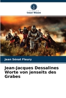 Jean-Jacques Dessalines Worte von jenseits des Grabes 620362229X Book Cover