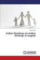 Indian Readings on Indian Writings in English 3659371254 Book Cover