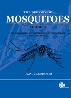 The Biology of Mosquitoes, Volume 3: Transmission of Viruses and Interactions with Bacteria 1845932420 Book Cover