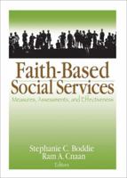 Faith-based Social Services: Measures, Assessments, and Effectiveness 0789035243 Book Cover