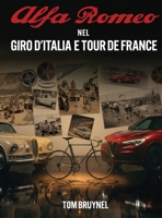 Alfa Romeo in the Giro d'Italia & Tour de France 0473783223 Book Cover