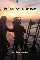 Tales of a Diver 1365839761 Book Cover