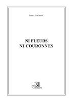 Ni fleurs ni couronnes B0C1JH8X3Q Book Cover