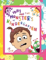Molly and The Monsters of Kindergarten B0B9FT9QJ6 Book Cover