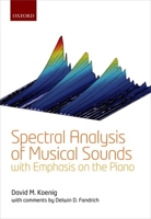 Spectral Analysis of Musical Sounds with Emphasis on the Piano 0198722907 Book Cover