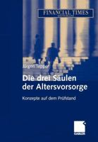 Die Drei S�ulen Der Altersvorsorge: Konzepte Auf Dem Pr�fstand 332288936X Book Cover