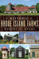 Historic Rhode Island Farms 1626192626 Book Cover