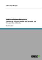 Sprachtypologie und Wortarten: Typologischer Vergleich zwischen dem deutschen und dem spanischen Substantiv 3640982177 Book Cover