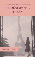 La résistante d'Issy: Un récit de famille et d’amour sous l’occupation 2958435814 Book Cover