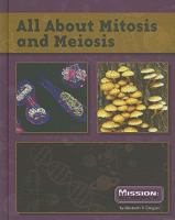 All About Mitosis And Meiosis (Mission: Science) 0756540674 Book Cover