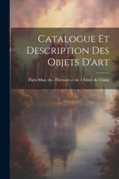 Catalogue et Description des Objets D'art 1021983810 Book Cover