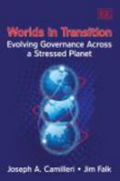 Worlds in Transition: Evolving Governance Across a Stressed Planet 1849800340 Book Cover