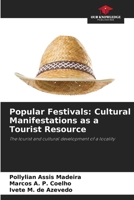 Popular Festivals: Cultural Manifestations as a Tourist Resource 6207407822 Book Cover