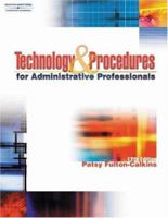 Technology & Procedures for Administrative Professionals 0538725907 Book Cover