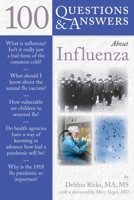 100 Questions & Answers About Influenza (100 Questions & Answers about . . .) 0763745014 Book Cover