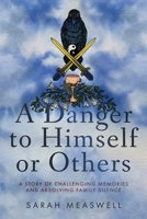 Danger to Himself or Others 196629302X Book Cover