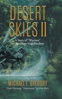 Desert Skies II: Story Of Warriors In Operation Iraqi Freedom 1958122912 Book Cover