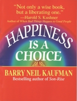 Happiness Is a Choice 0449906582 Book Cover