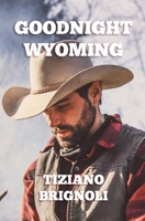 Goodnight Wyoming B094L4QWG3 Book Cover
